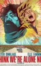 I Think We are Alone Now