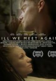Biz Yeniden Tanışana Dek