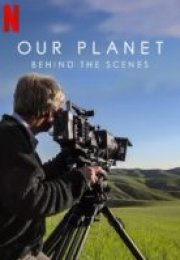 Gezegenimiz Kamera Arkası Belgeseli