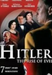 Hitler Kötülüğün Yükselişi