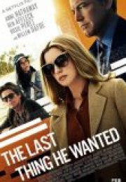 The Last Thing He Wanted